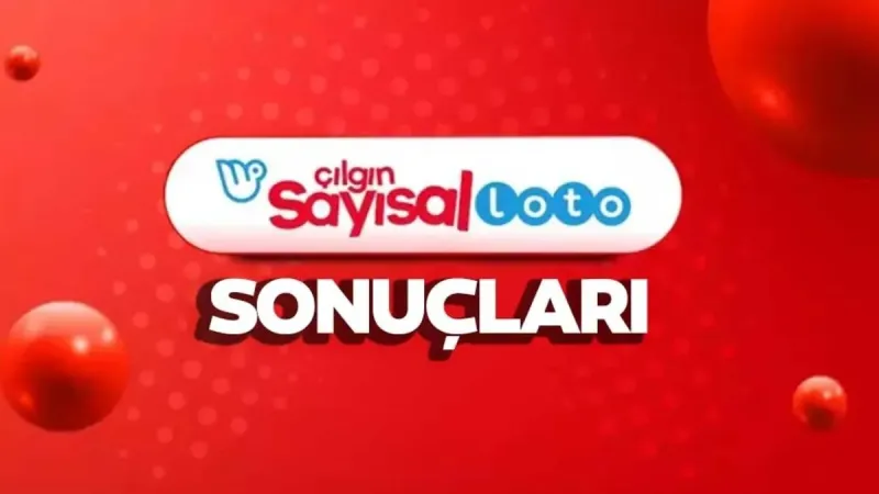 Çılgın Sayısal Loto Sonuçları Açıklandı! İşte Kazandıran Numaralar