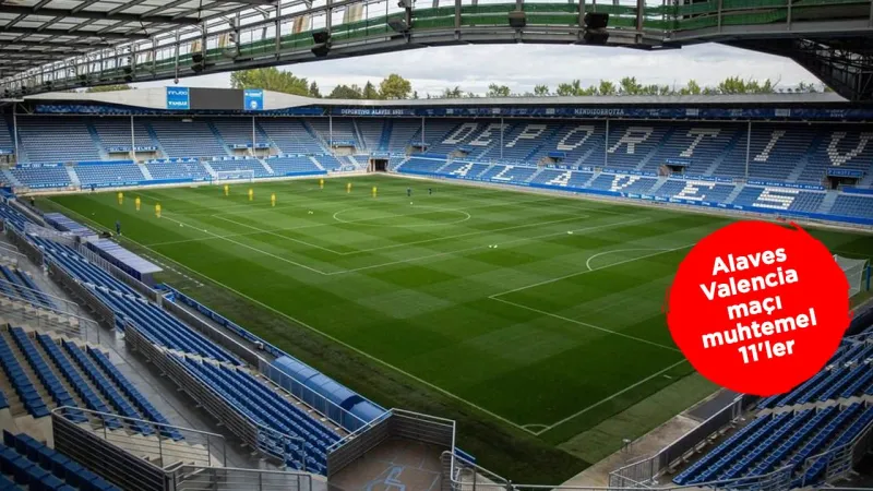 Alaves Valencia Maçı CANLI: Avrupa Bileti mi, Düşme Korkusu mu?