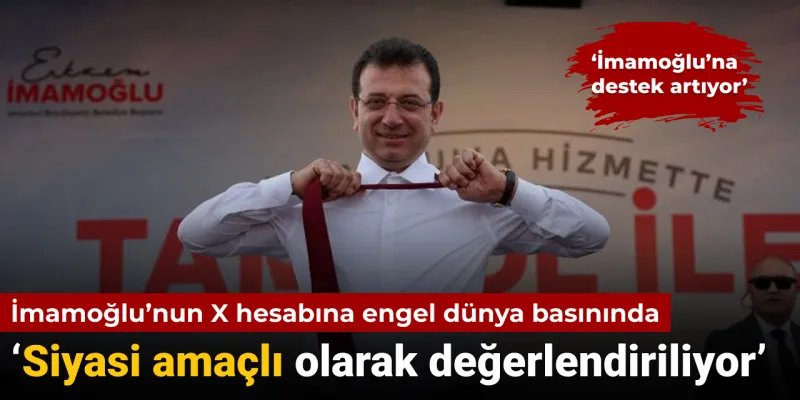 İmamoğlu'nun X Hesabı Neden Engellendi? Dünya Şokta!
