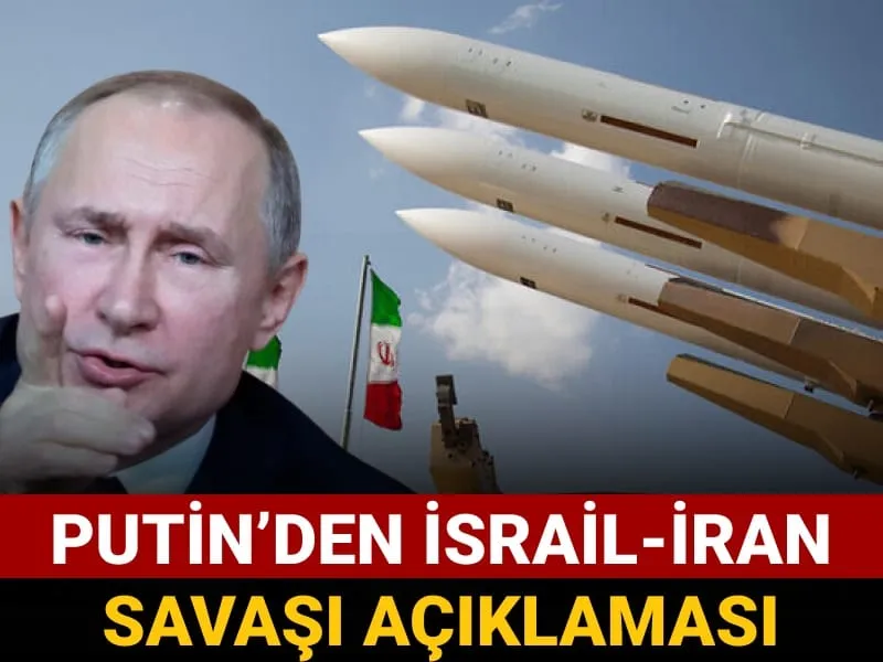 Putin'den Şok İsrail-İran Savaşı Açıklaması! Dünya Alarmda mı?